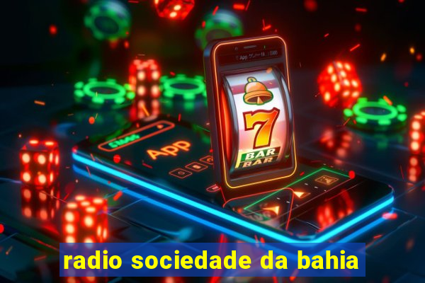 radio sociedade da bahia